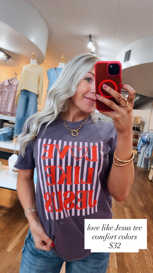 LOVE LIKE JESUS TEE